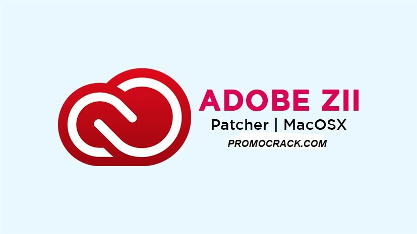 Adobe Zii Patcher 5.1.9 Crack + Torrent (MAC) Free Download