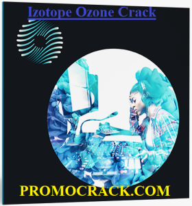 Izotope Ozone Crack Download